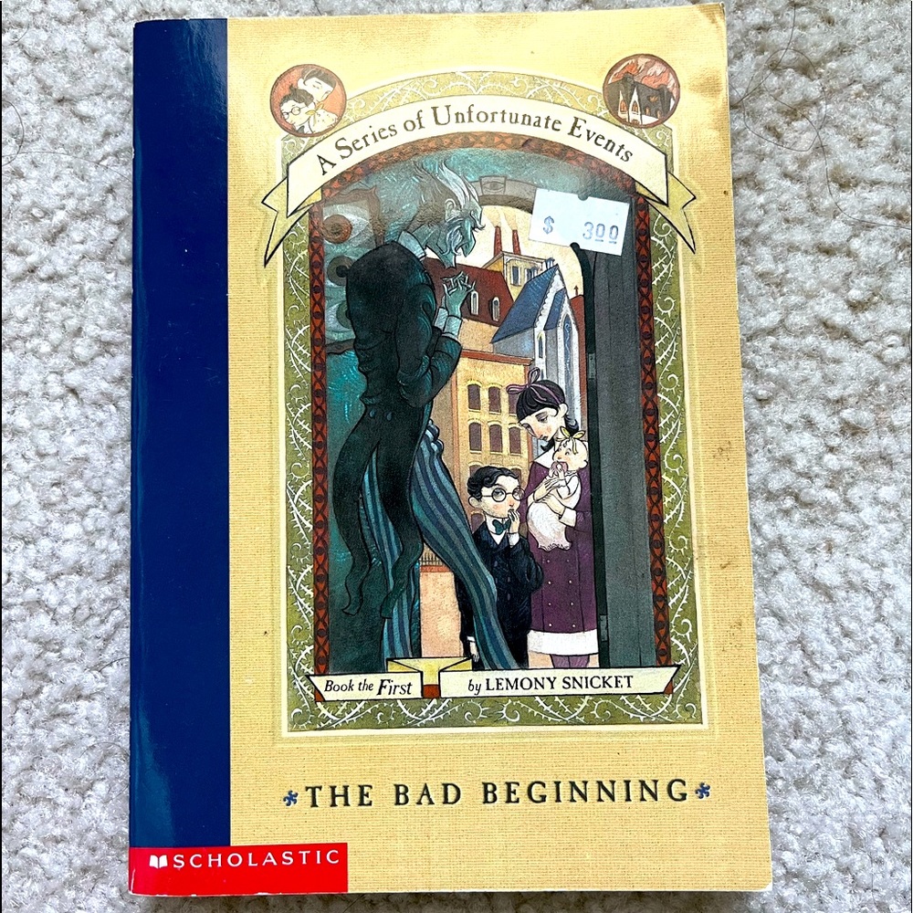 A Series of Unfortunate Events Book One “The Bad Beginning” by Lemony Snicket
